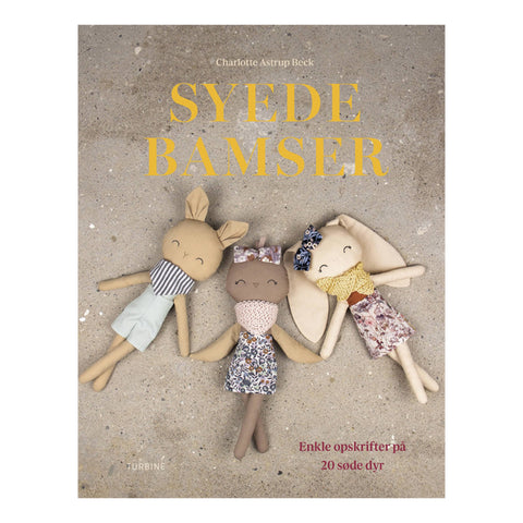 Syede bamser - Enkle opskrifter på 20 søde dyr